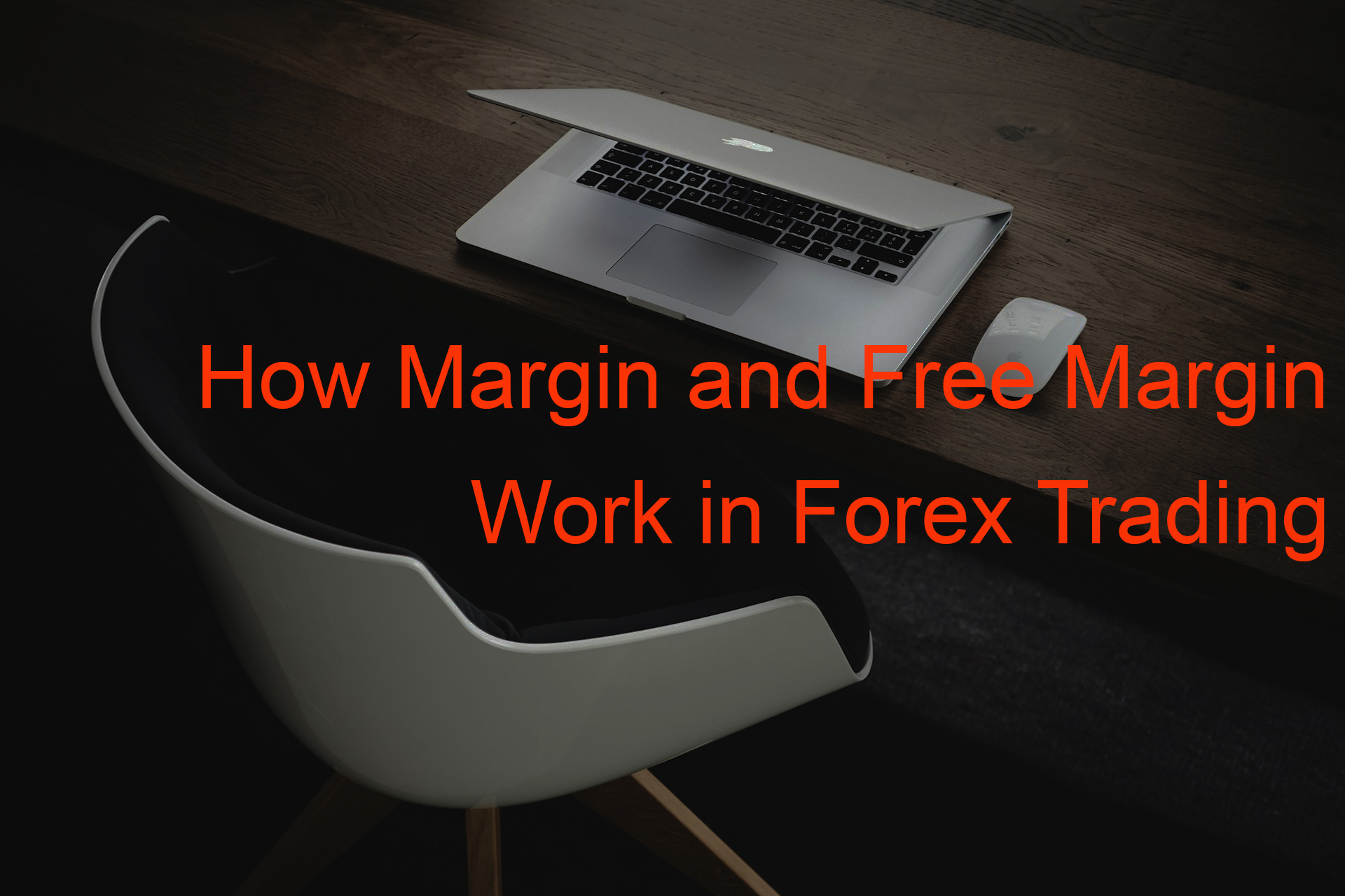 How Margin and Free Margin Work in Forex Trading