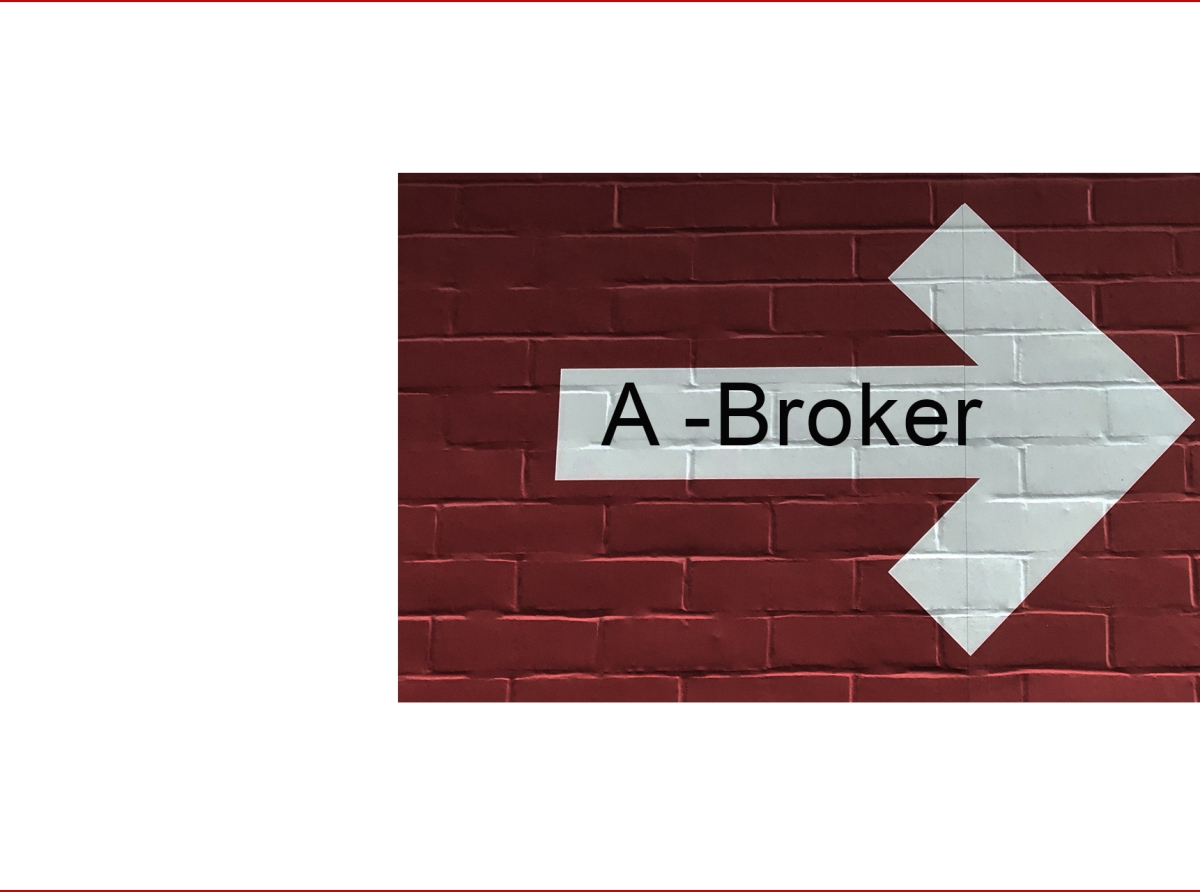 Essential Tips for Choosing the Right A-Broker