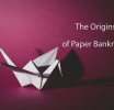 The Origins of Paper Banknotes