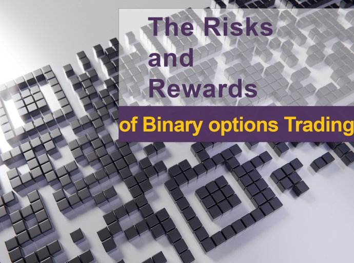 The Risks and Rewards of Binary Options Trading