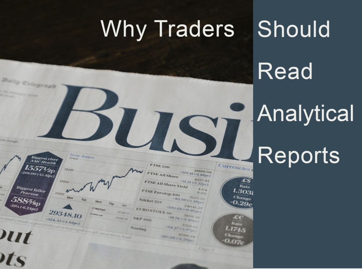 Why Traders Should Read Analytical Reports