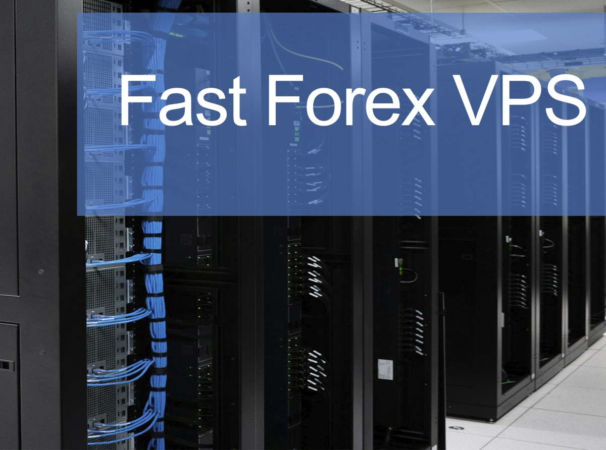 Fast Forex VPS: Your Gateway to Seamless and Lightning-Fast Trade Execution