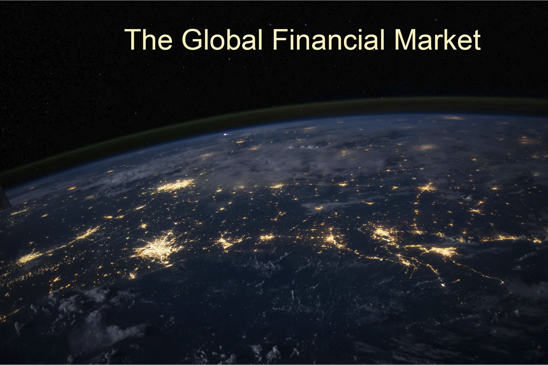 Global Financial Market: Trends, Challenges, and Opportunities