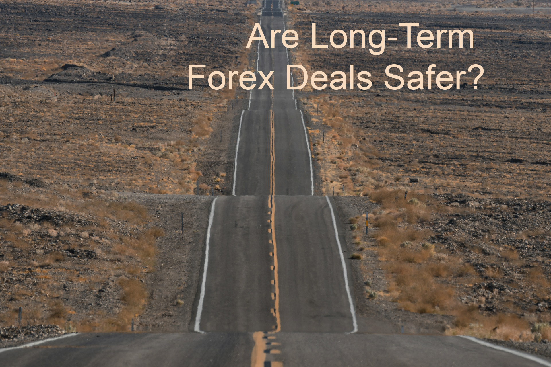 Are Long-Term Forex Deals Safer? 