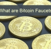 What Are Bitcoin Faucets: An In-Depth Exploration