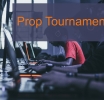 Prop Tournament: An Insider’s View